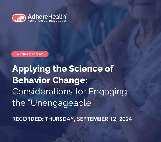 Applying the Science of Behavior Change Considerations for Engaging the Unengageable